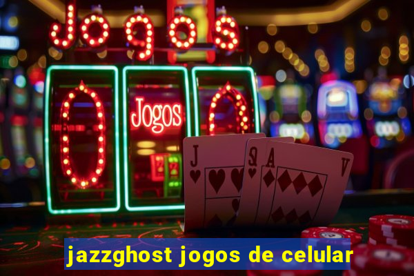 jazzghost jogos de celular